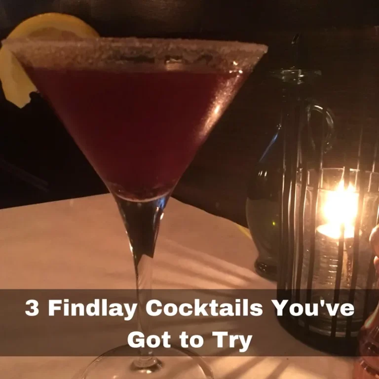 3 Findlay Cocktails You’ve Got to Try