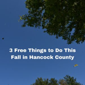 Free Things to Do This Fall in Hancock County