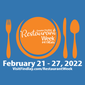 The Greater Findlay Restaurant Week is back!  Be sure to visit your favorite restaurants February 21-27 and enjoy a 3 course, prix fixe menu.